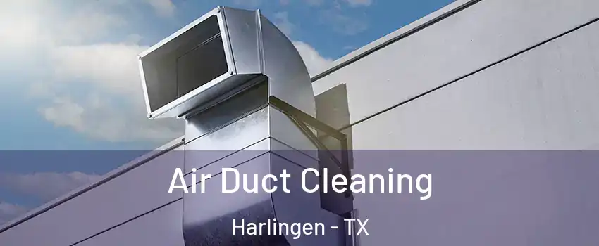  Air Duct Cleaning Harlingen - TX