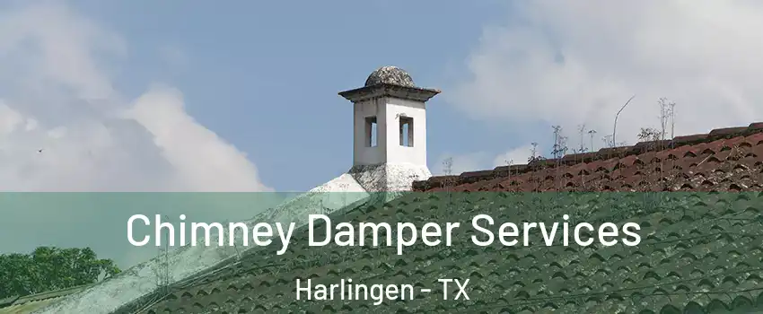  Chimney Damper Services Harlingen - TX