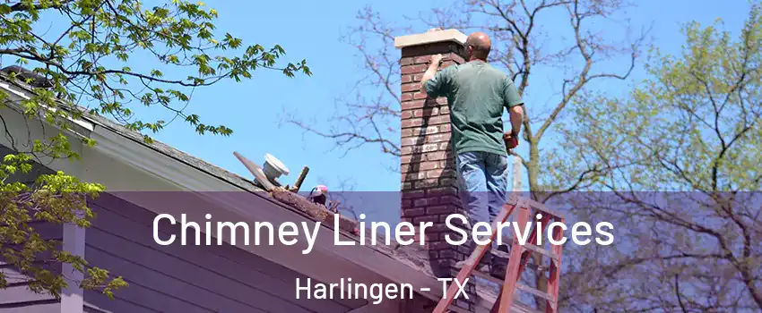  Chimney Liner Services Harlingen - TX