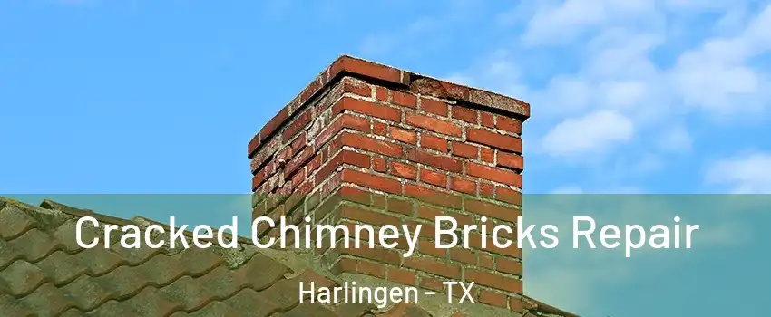  Cracked Chimney Bricks Repair Harlingen - TX