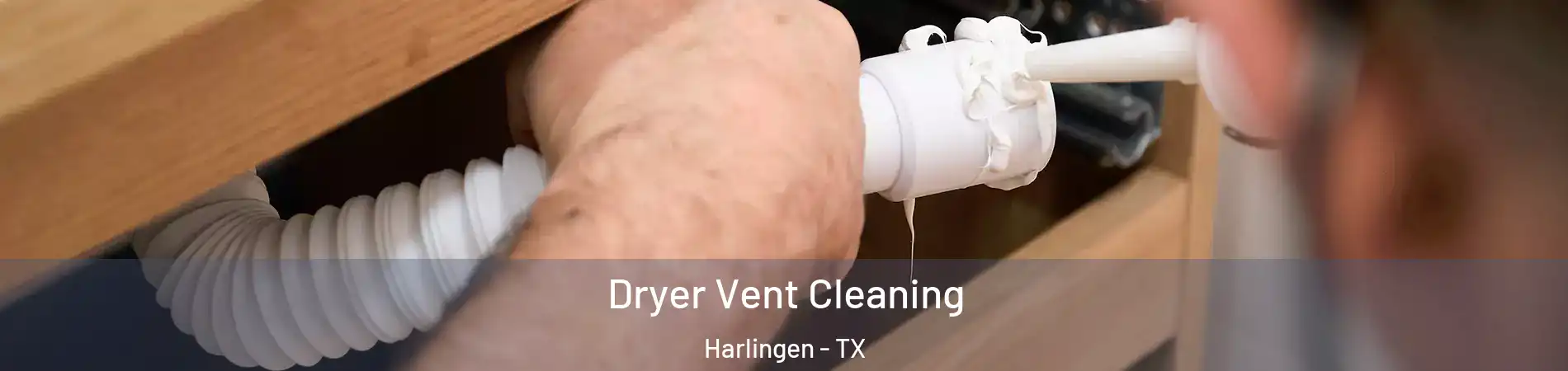  Dryer Vent Cleaning Harlingen - TX