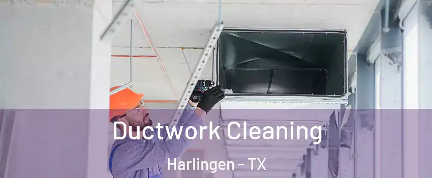  Ductwork Cleaning Harlingen - TX