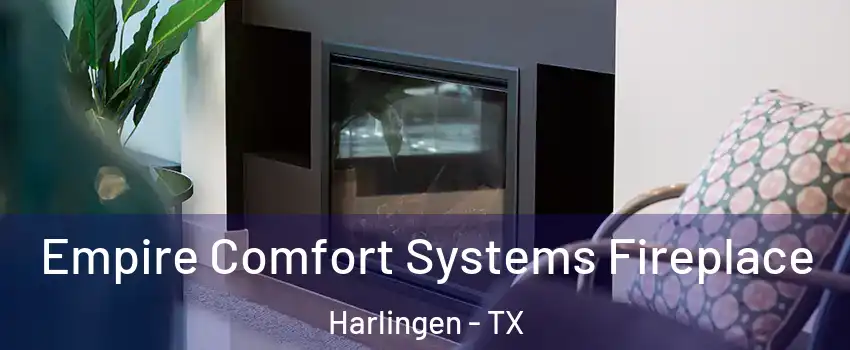  Empire Comfort Systems Fireplace Harlingen - TX