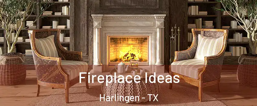 Fireplace Ideas Harlingen - TX