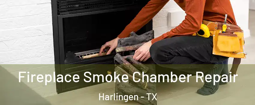  Fireplace Smoke Chamber Repair Harlingen - TX