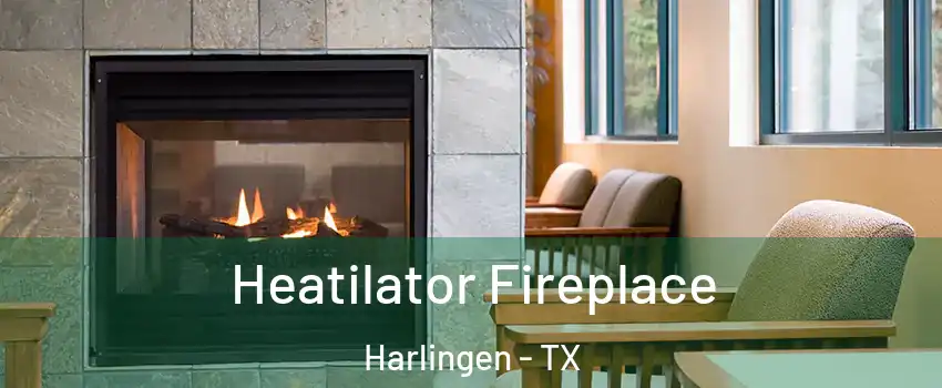  Heatilator Fireplace Harlingen - TX