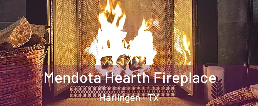  Mendota Hearth Fireplace Harlingen - TX