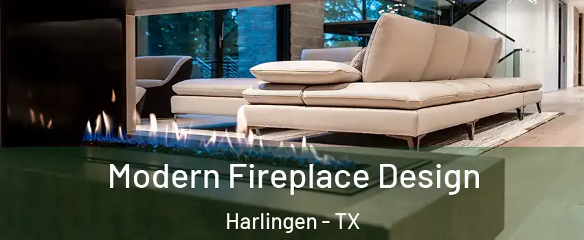  Modern Fireplace Design Harlingen - TX