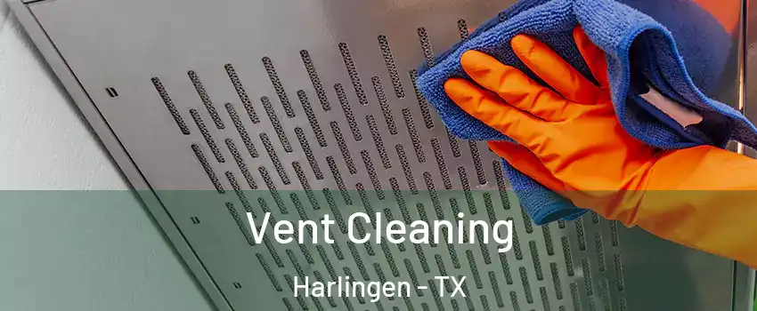  Vent Cleaning Harlingen - TX