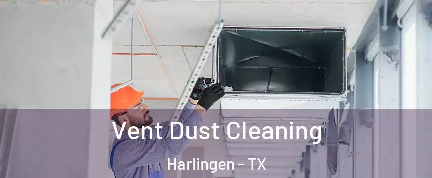  Vent Dust Cleaning Harlingen - TX
