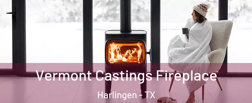  Vermont Castings Fireplace Harlingen - TX
