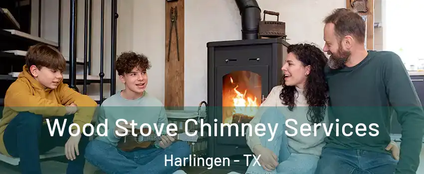  Wood Stove Chimney Services Harlingen - TX